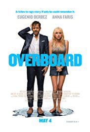 Overboard 2018 Full Movie Free Download HD Bluray Overboard 2018 Full Movie Free Download HD Bluray