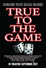 True To The Game 2017 Full Movie Download Free HD 720p
