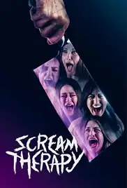 Scream Therapy 2023 Full Movie Download Free HD 720p Dual Audio Scream Therapy 2023 Full Movie Download Free HD 720p Dual Audio